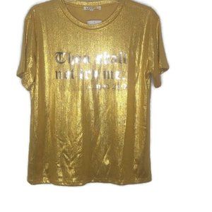 Love J Though Shall Not Try Me Mood 24:7 Gold Metallic Tee